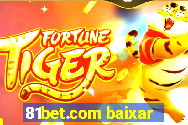 81bet.com baixar